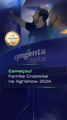 Família Cropwise na Agrishow 2024.